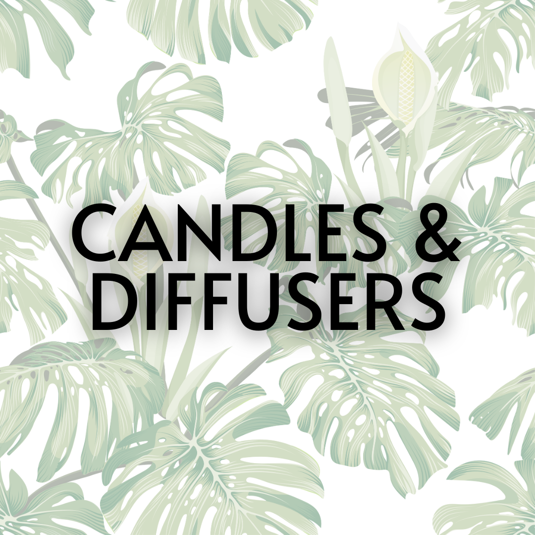 Candles and Diffusers